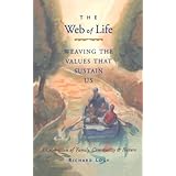 the web of life weaving the values that sustain us
