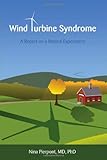 Wind Turbine Syndrome: A Report on a Natural Experiment