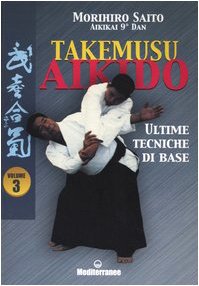 Edizioni Mediterranee Takemusu aikido: 3