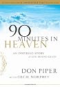 SELECTIONS FROM: 90 Minutes in Heaven: An Inspiring Story of Life beyond Death