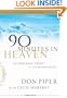 Selections from 90 Minutes in Heaven: An Inspiring Story of Life Beyond Death