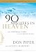 Books : SELECTIONS FROM: 90 Minutes in Heaven: An Inspiring Story of Life beyond Death