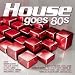 House Goes '80s