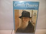 Camille Pissarro : a biography