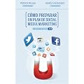 C�mo preparar un plan de social media marketing: En un mundo que ya es 2.0 (Marketing Y Ventas)