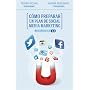 C�mo preparar un plan de social media marketing: E&hellip de Pedro Rojas