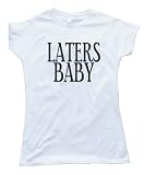 Womens BIG TEXT LATERS BABY - FIFTY SHADES - Tee Shirt Gildan Softstyle