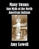 Borneo Dayak's-related products item: Many Swans: Sun Myth of the North American Indians