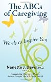 The ABCs of Caregiving: Words to Inspire You 