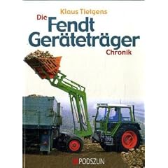 Die Fendt Ger�tetr�ger Chronik