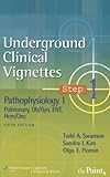 Underground Clinical Vignettes Step 1: Pathophysiology I: Pulmonary, Ob/Gyn, ENT, Hem/Onc (Underground Clinical Vignettes Series)-