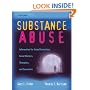 Substance Abuse: Information for School Counselors, Social Workers, Therapists, and Counselors (4th Edition)