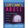 Substance Abuse: Information for School Counselors, Social Workers, Therapists, and Counselors (4th Edition)