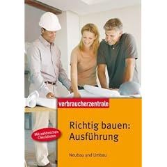 Richtig bauen: Ausf�hrung: Neubau und Umbau