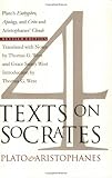 Four Texts on Socrates: Plato's "Euthyphro," "Apology of Socrates," "Crito," and Aristophanes' "Clouds"