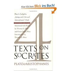 Four Texts on Socrates: Plato's Euthyphro, Apology, and Crito and Aristophanes' Clouds: Plato's "Euthyphro", "Apology of Socrates", "Crito" and Aristophanes' "Clouds"