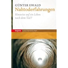Nahtoderfahrungen: Hinweise auf ein Leben nach dem Tod?