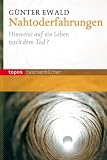 Nahtoderfahrungen: Hinweise auf ein Leben nach dem Tod?