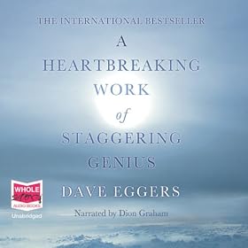 A Heartbreaking Work of Staggering Genius (Unabridged)