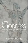The Goddess: Mythological Images of the Feminine