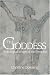 The Goddess: Mythological Images of the Feminine