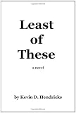 Least of These: A novel