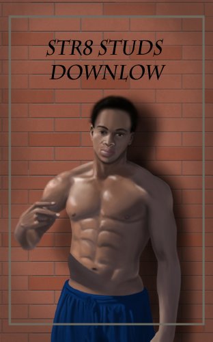 Str8 Studs Downlow, Vol. 6: Black and Ebony Men Love BBC and Tender Ass (The Best of the Straight Guy Clubhouse)