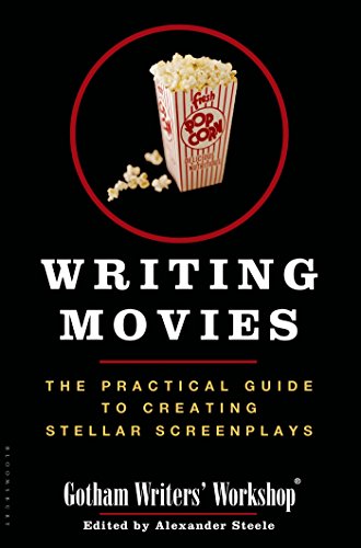 writing movies the practical guide to creating stellar screenplays