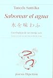 Saborear El Agua - Cien Haikus de Un Monje Zen