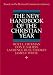 The New Handbook of the Christian Year: Based on the Revised Common Lectionary The New Handbook of the Christian Year: Based on the Revised Common Lectionary