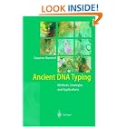 Click here to buy Ancient DNA Typing by  Susanne Hummel.
