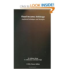 Fixed-income Arbitrage: Analytical Techniques and Strategies (Wiley Finance)