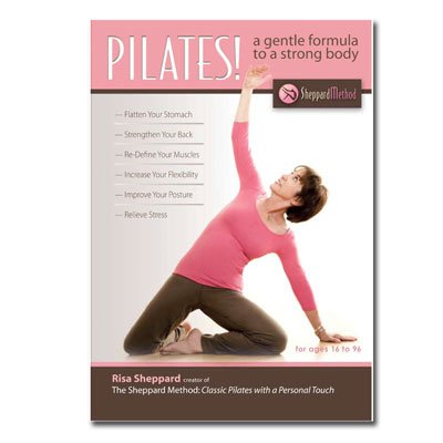 Pilates! A Gentle Formula to a Strong Body