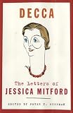 Decca: The Letters of Jessica Mitford