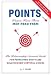Points! The Relationship Survival Guide for People Who Don't Like Relationship Survival Guides