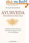 Ayurveda - Das Geheimnis Ihres Typs:...