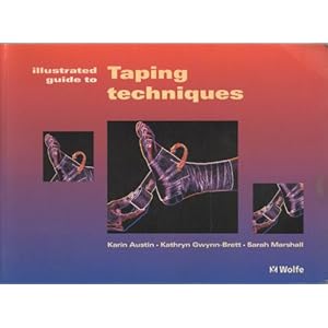 Illustrated Guide To Taping Techniques - Karin Austin BPT BSc 