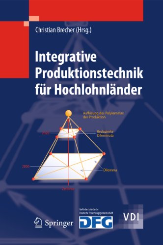 Integrative Produktionstechnik für Hochlohnländer (VDI-Buch) (German Edition)