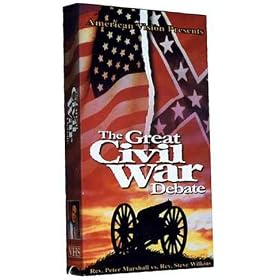 Great Civil War Debate: Rev. Peter Marshall vs. Rev. Steve Wilkins [VHS]