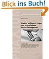 Die 600 wichtigsten Fragen und Antworten zum Personalmanagement - kostenlose Leseprobe: Praxisrelevante Grunds�tze und Fallbeispiele aus der betrieblichen F�hrungspraxis mit vielen Arbeitshilfen.