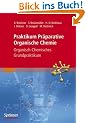 Praktikum Pr�parative Organische Chemie - Organisch-Chemisches Grundpraktikum