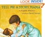 Tell Me A Story Mama