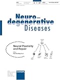 Neural Plasticity and Repair: Special Issue: Neurodegenerative Diseases 2007