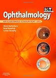 Ophthalmology: An Illustrated Colour Text