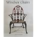 Windsor Chairs: An Illustrated Celebration
