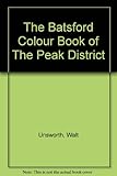 The Batsford colour book of the Peak District