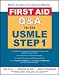 First Aid Q&A for the USMLE Step 1