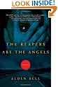 The Reapers Are the Angels: A Novel