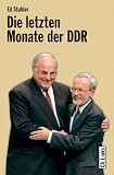 Zoom Produkt-Bild: Die letzten Monate der DDR - Die Regierung de Maizi&egrave;re und ihr Weg zur deutschen Einheit