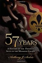 57 Years: A History of the Freedom Suits in the Missouri Courts